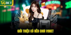 gioi-thieu-co-nen-choi-v9bet