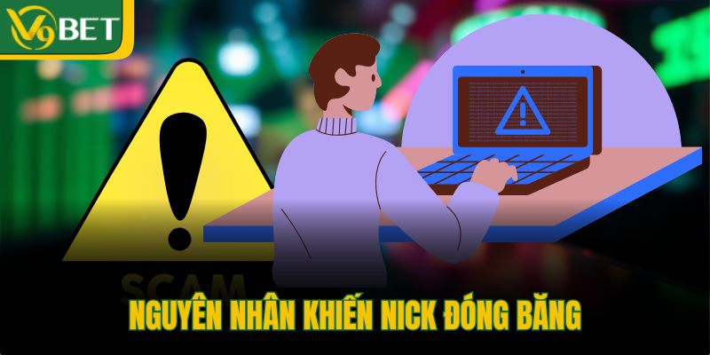 nguyen-nhan-khien-nick-dong-bang