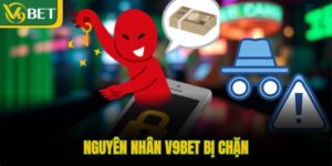 nguyen-nhan-v9bet-bi-chan