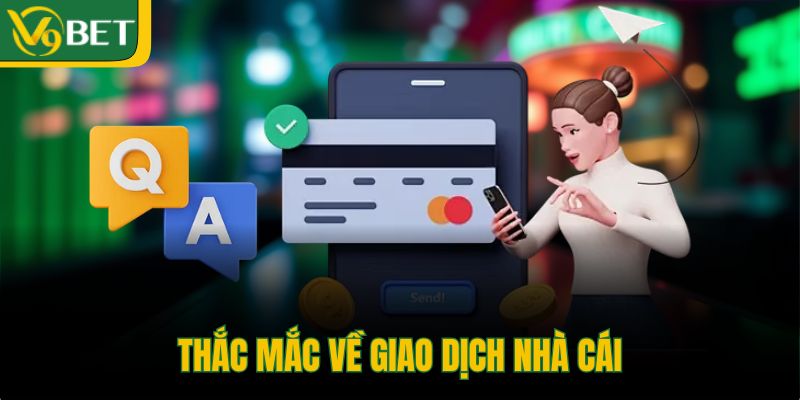 thac-mac-ve-giao-dich-nha-cai
